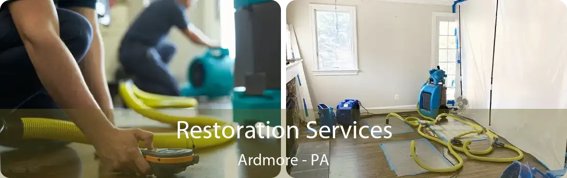 Restoration Services Ardmore - PA