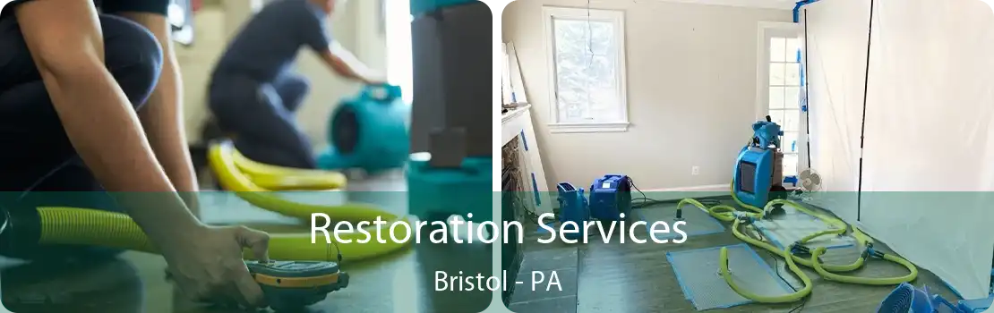 Restoration Services Bristol - PA