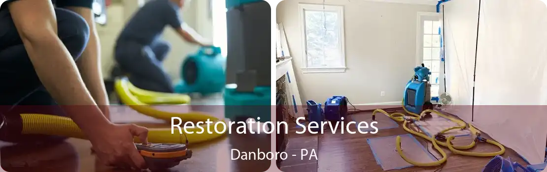 Restoration Services Danboro - PA