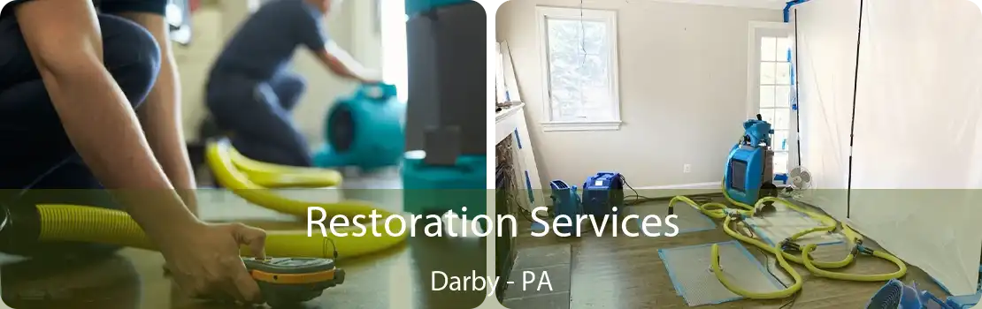 Restoration Services Darby - PA