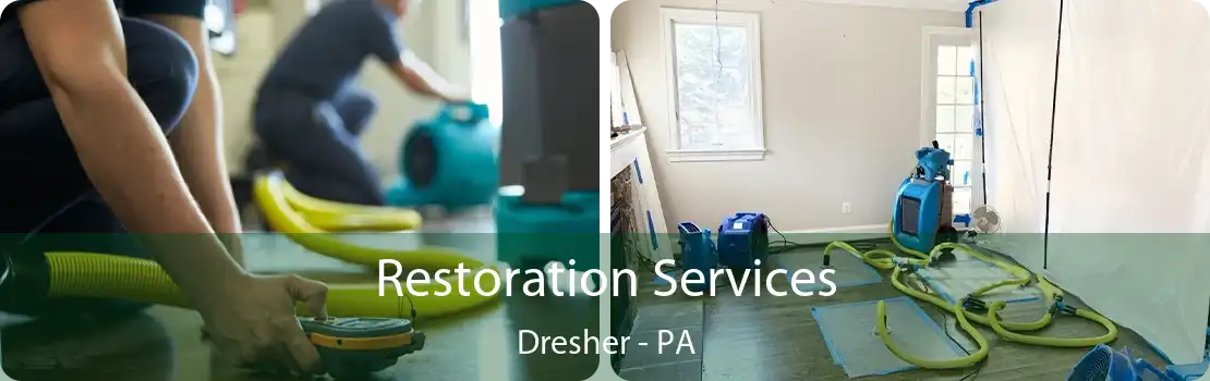 Restoration Services Dresher - PA