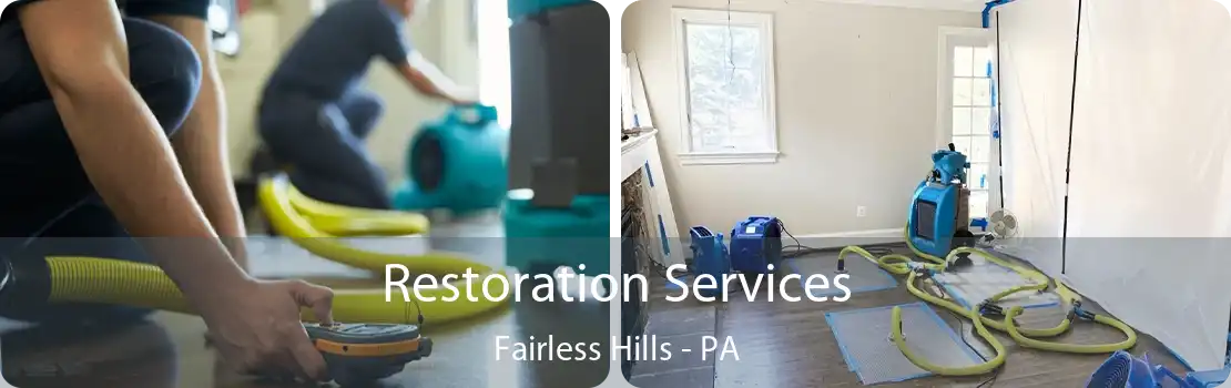 Restoration Services Fairless Hills - PA