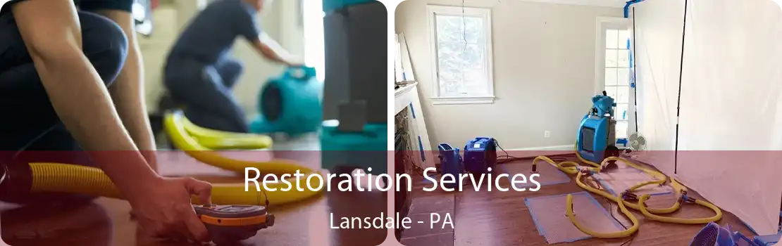 Restoration Services Lansdale - PA