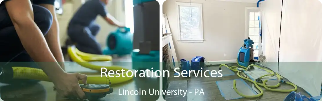 Restoration Services Lincoln University - PA