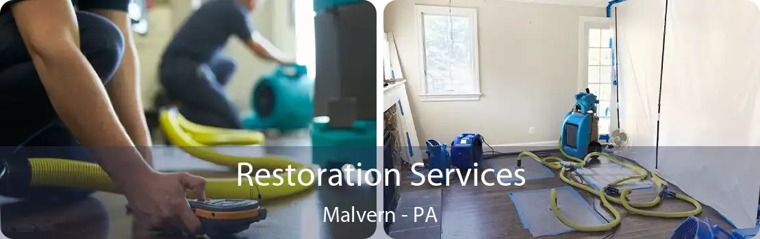 Restoration Services Malvern - PA