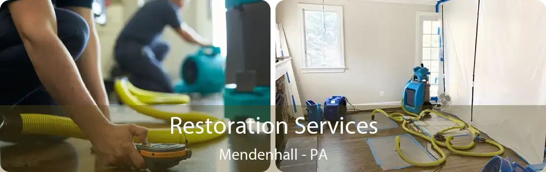 Restoration Services Mendenhall - PA