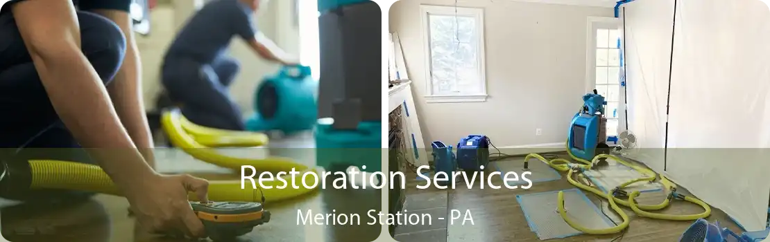 Restoration Services Merion Station - PA