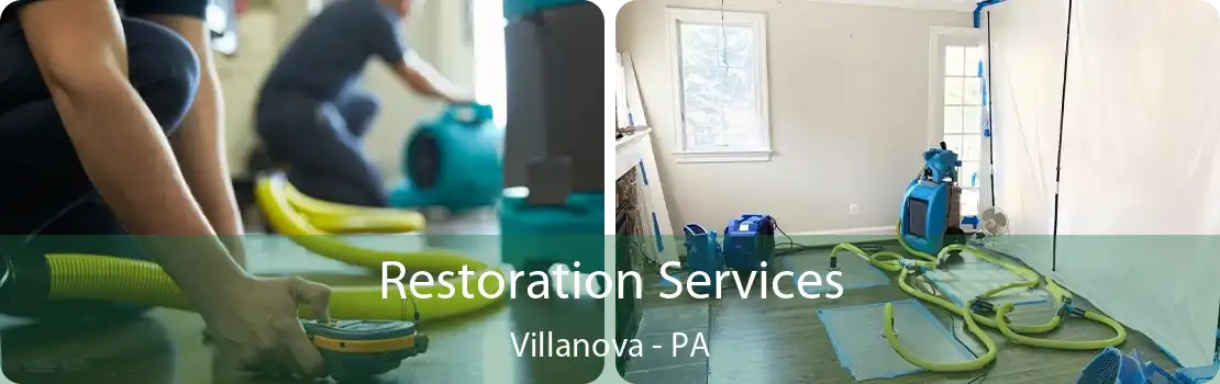 Restoration Services Villanova - PA