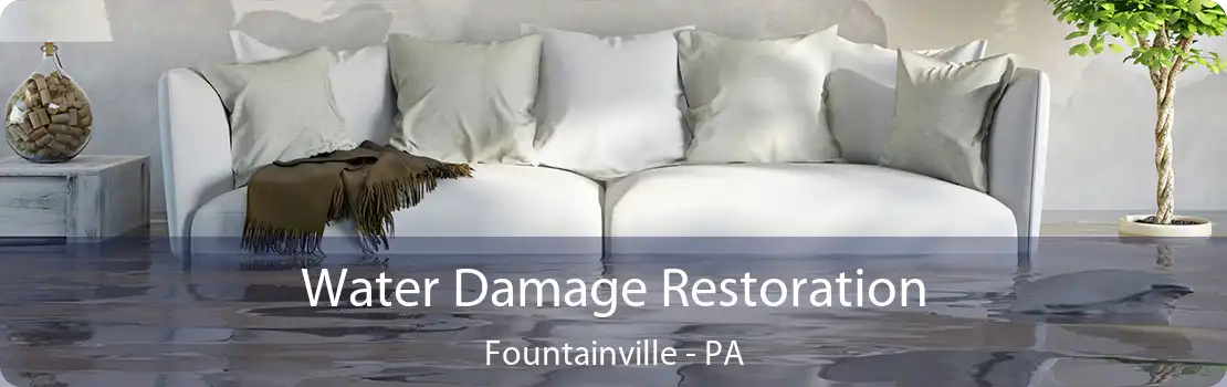 Water Damage Restoration Fountainville - PA